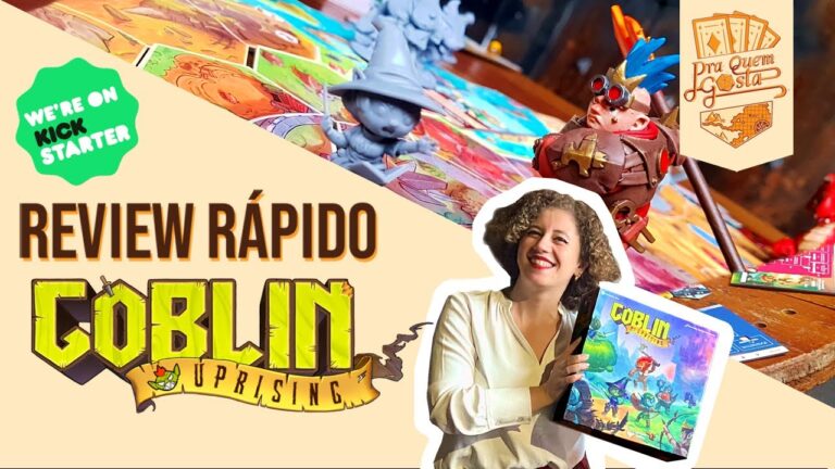 REVIEW RÁPIDO: Protótipo GOBLIN UPRISING – Pra Quem Gosta