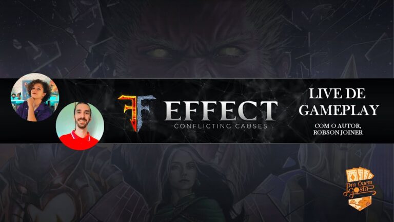TCG BRASILEIRO QUE DÁ UM PAU EM MAGIC?! Gameplay de Effect: Conflicting Causes – Pra Quem Gosta