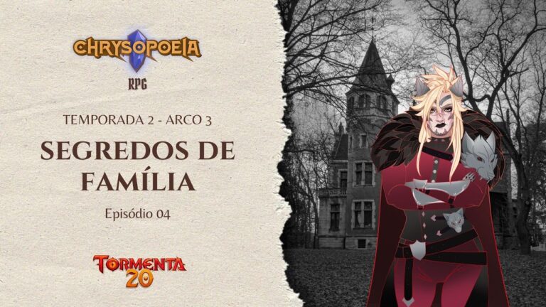 Chrysopoeia RPG – Segredos de Família Ep. 04: O Plano