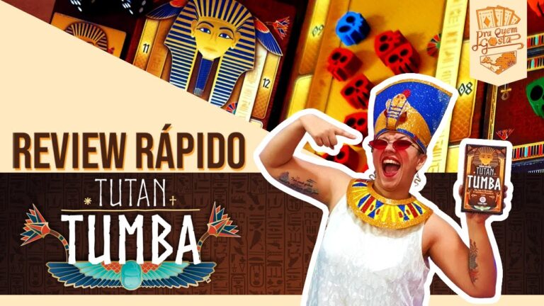 REVIEW RÁPIDO: TUTAN TUMBA (protótipo) – Pra Quem Gosta