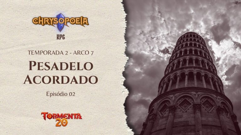 Chrysopoeia RPG – Pesadelo Acordado Ep. 02: A Torre Obsidiana