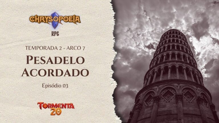 Chrysopoeia RPG – Pesadelo Acordado Ep. 03: Tateando no Escuro