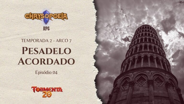 Chrysopoeia RPG – Pesadelo Acordado Ep. 04: Rostos Conhecidos
