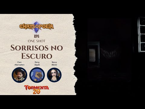 Chrysopoeia #rpg : Sorrisos no Escuro – Aventura One Shot