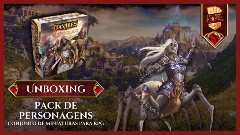 UNBOXING miniaturas CHARACTER PACK | TANARES RPG – Pra Quem Gosta