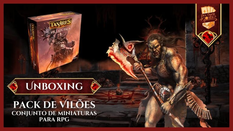 UNBOXING miniaturas VILLAIN PACK | TANARES RPG – Pra Quem Gosta