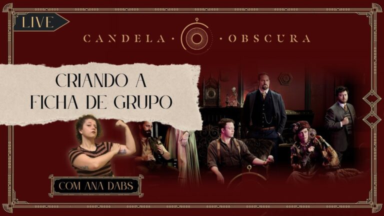CANDELA OBSCURA #rpg – Leitura e Criação de Grupo Passo-a-Passo | Pra Quem Gosta