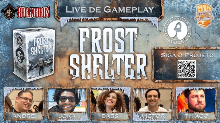 FROST SHELTER – Gameplay com Autores! | Pra Quem Gosta #boardgames