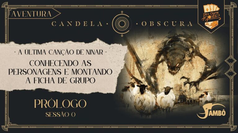 CANDELA OBSCURA #rpg – Sessão 0 – Conhecedo os Personagens | Pra Quem Gosta
