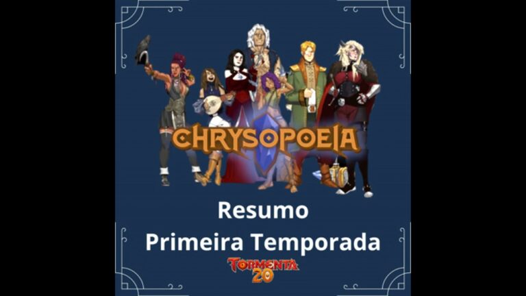 Chrysopoeia RPG: Recap da Season 1 até o Finale