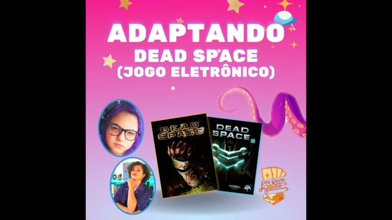 ADAPTANDO Dead Space para RPG – S1E06