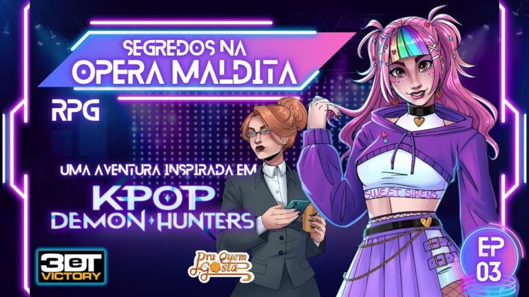 Kpop Demon Hunters RPG Ep03 – Segredos na Ópera Maldita | 3D&T Victory #rpg #kpop #kpopdemonhunters