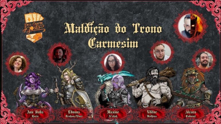 Maldição do Trono Carmesim – Temporada 4 #6 -SWPF RPG | Pra Quem Gosta