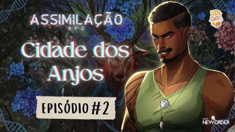 ASSIMILAÇÃO RPG – Cidade dos Anjos Ep02 #rpg #survival #aventura @AssimilacaoRPG